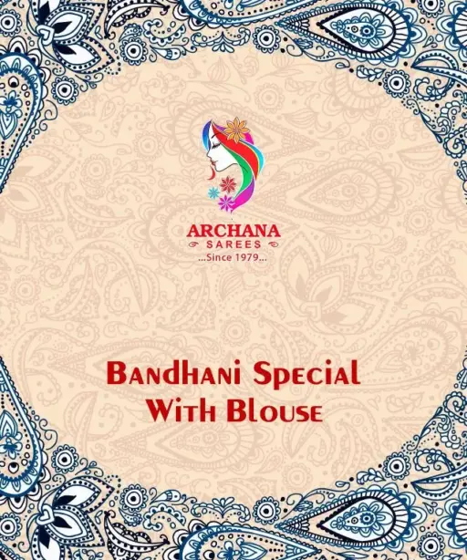 Archana Bandhani Special